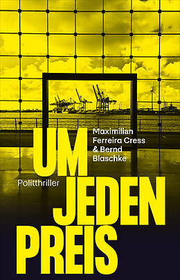 E-Book (epub) Um jeden Preis von Maximilian Ferreira Cress, Bernd Blaschke