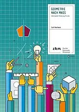 Kartonierter Einband (Kt) Geometrie nach Mass von Cyrill Kaufmann