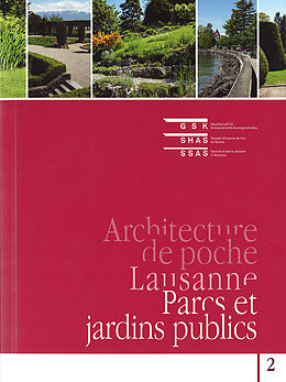 Broché Lausanne. Parcs et jardins publics de Dave Lüthi