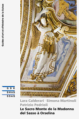 Broché Le Sacro Monte de la Madonna del Sasso à Orselina de L.; Martinoli, S.; Pedrioli, P. Calderari