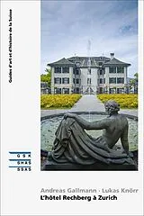 Broschiert L'hôtel Rechberg à Zurich von Andreas; Knörr, Lukas Gallmann