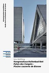 Broschiert Kongresshaus-Hallenbad Biel. Palais des Congrès - piscine couverte de von Urs Külling