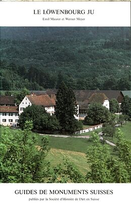 Broché Le Löwenbourg JU de Emil; Meyer, Werner Maurer