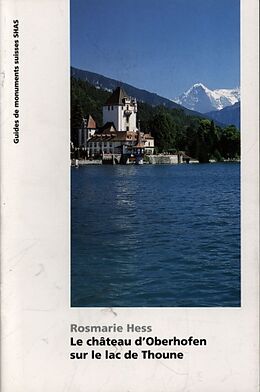 Broché Le château d'Oberhofen sur le lac de Thoune de Rosmarie Hess