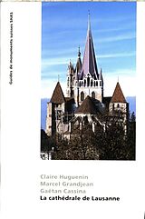 Broché La cathédrale de Lausanne de Claire; Grandjean, M.; Cassina, G. Huguenin