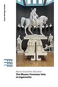 E-Book (epub) The Museo Vincenzo Vela in Ligornetto von Marc-Joachim Wasmer