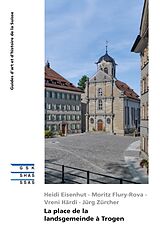 E-Book (epub) La place de la Landsgemeinde à Trogen von Heidi Eisenhut, Moritz Flury-Rova, Vreni Härdi