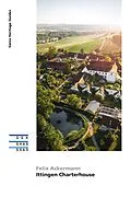 E-Book (epub) Ittingen Charterhouse von Felix Ackermann