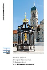 E-Book (epub) Das Kloster Einsiedeln von Markus Bamert, Georges Descoeudres, P. Gregor Jäggi