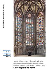E-Book (epub) La collégiale de Berne von Jürg Schweizer, Bernd Nicolai, Brigitte Kurmann-Schwarz