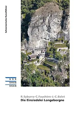 E-Book (epub) Die Einsiedelei Longeborgne von Romaine Syburra, Cyrille Fauchère, Jean-Claude Balet