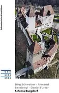 E-Book (epub) Schloss Burgdorf von Armand Baeriswyl, Daniel Furter, Jürg Schweizer