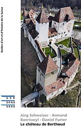 E-Book (epub) Le château de Berthoud von Armand Baeriswyl, Jürg Schweizer, Daniel Furter
