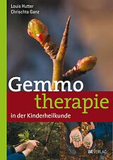 E-Book (epub) Gemmotherapie in der Kinderheilkunde - eBook von Chrischta Ganz, Louis Hutter