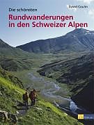 Buch Die schönsten Rundwanderungen der Schweizer Alpen von David Coulin