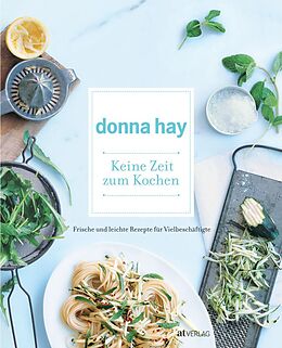 Fester Einband Keine Zeit zum Kochen von Donna Hay