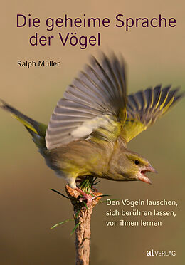Fester Einband Die geheime Sprache der Vögel von Ralph Müller