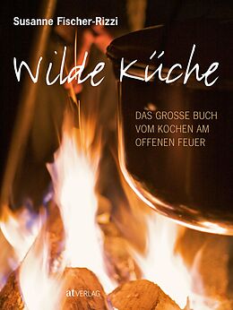Fester Einband Wilde Küche von Susanne Fischer-Rizzi