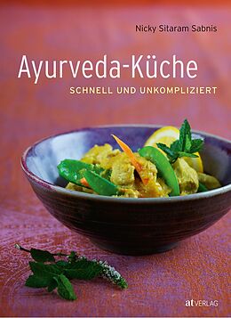 Fester Einband Ayurveda-Küche von Nicky Sitaram Sabnis