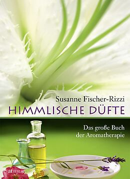 Kartonierter Einband Himmlische Düfte von Susanne Fischer-Rizzi, Peter Ebenhoch