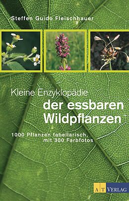 E-Book (epub) Kleine Enzyklopädie der essbaren Wildpflanzen - eBook von Steffen Guido Fleischhauer