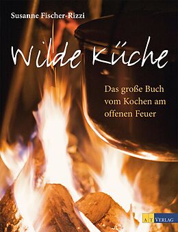 E-Book (epub) Wilde Küche - eBook von Susanne Fischer-Rizzi