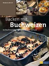 Fester Einband Backen mit Buchweizen von Modesta Bersin