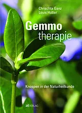 Fester Einband Gemmotherapie von Chrischta Ganz, Louis Hutter