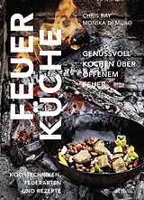 Fester Einband Feuerküche von Chris Bay, Monika Di Muro