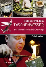 Kartonierter Einband Outdoor mit dem Taschenmesser von Felix Immler