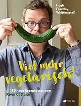 Fester Einband Viel mehr vegetarisch! von Hugh Fearnley-Whittingstall