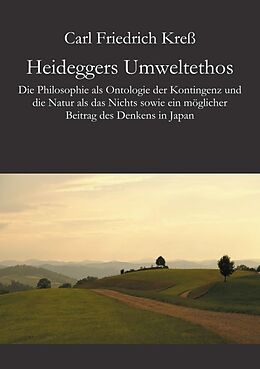 Fester Einband Heideggers Umweltethos von Carl Friedrich Kreß