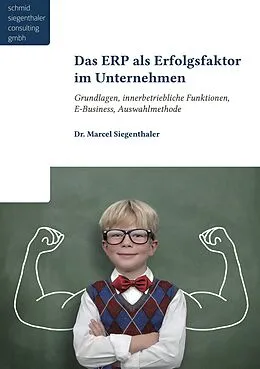 E-Book (pdf) Das ERP als Erfolgsfaktor für Unternehmen von Marcel Siegenthaler