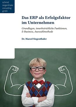E-Book (epub) Das ERP als Erfolgsfaktor für Unternehmen von Marcel Siegenthaler