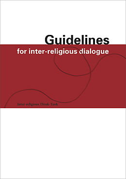 E-Book (pdf) Guidelines for Inter-Religious Dialogue von Gabrielle Girau Pieck, Amira Hafner Al-Jabaji, Tanja Esthe Kro?ni