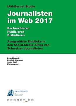 Kartonierter Einband IAM-Bernet Studie Journalisten im Web 2017 von Dominik Allemann