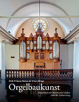 Kartonierter Einband Orgelbaukunst von Dirk Trüten