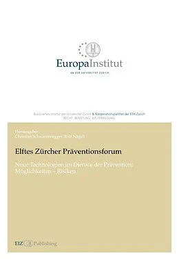 E-Book (epub) Elftes Zürcher Präventionsforum von Rolf Nägeli, Christian Schwarzenegger
