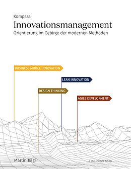 E-Book (epub) Kompass Innovationsmanagement von Martin Kägi