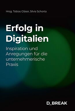 Fester Einband Erfolg in Digitalien von Silvia Schorta, Cornelia Diethelm, Roy Franke