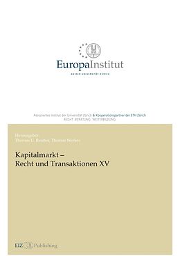 Kartonierter Einband Kapitalmarkt  Recht und Transaktionen XV von Thomas U. Reutter