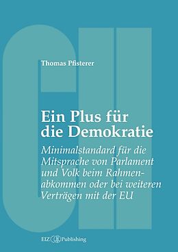 Kartonierter Einband Ein Plus für die Demokratie von Thomas Pfisterer