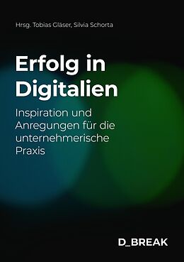 E-Book (pdf) Erfolg in Digitalien von Silvia Schorta, Cornelia Diethelm, Roy Franke
