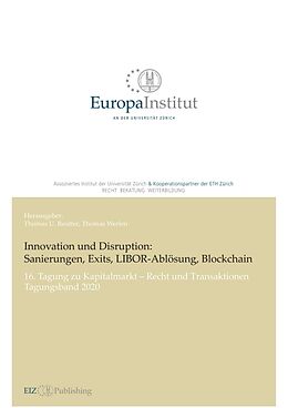 Kartonierter Einband Innovation und Disruption: Sanierungen, Exits, LIBOR-Ablösung und Blockchain von Thomas U. Reutter