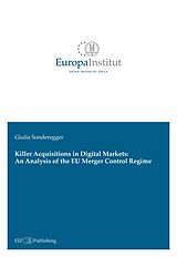 Couverture cartonnée Killer Acquisitions in Digital Markets: An Analysis of the EU Merger Control Regime de Giulia Sonderegger