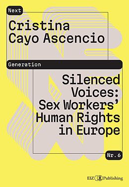 Couverture cartonnée Silenced Voices: Sex Workers Human Rights in Europe de Cristina Cayo Ascencio