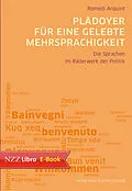 E-Book (epub) Plädoyer für eine gelebte Mehrsprachigkeit von Romedi Arquint