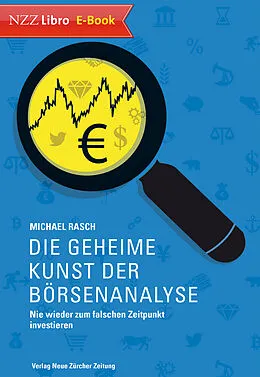 E-Book (epub) Die geheime Kunst der Börsenanalyse von Michael Rasch