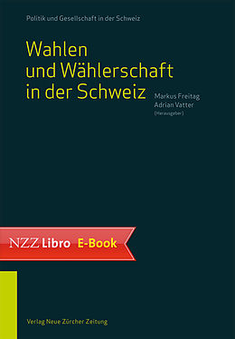 E-Book (epub) Wahlen und Wählerschaft in der Schweiz von 