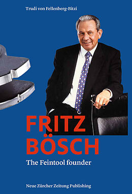 Livre Relié Fritz Bösch de Trudi von Fellenberg-Bitzi, Johann N. Schneider-Ammann, Samuel Schmid